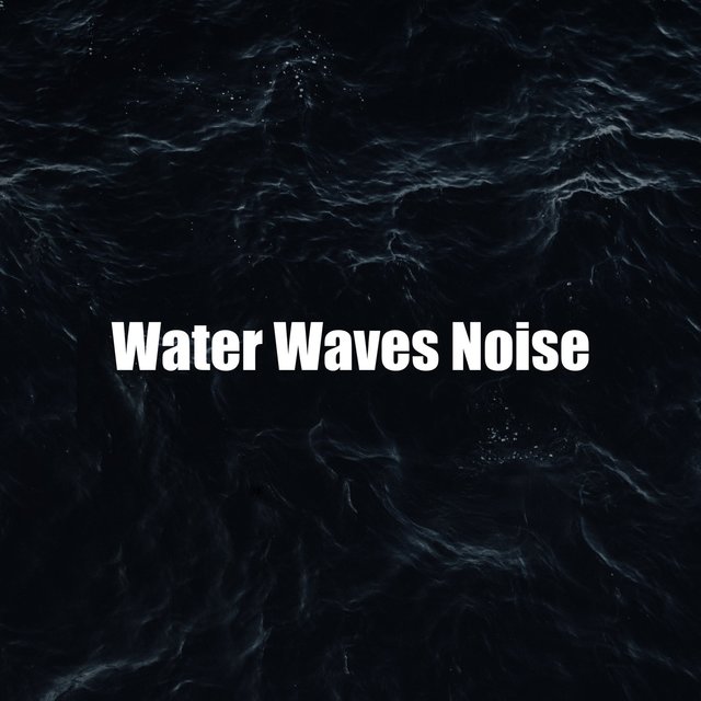 Water Waves Noise