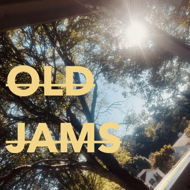 OLD JAMS