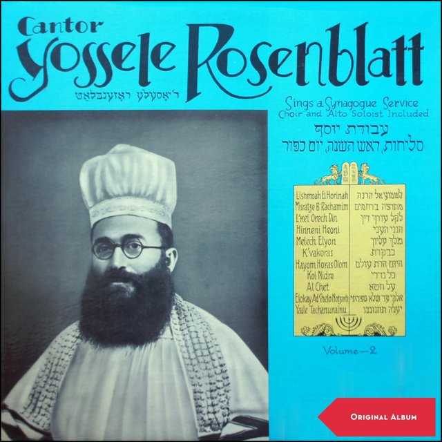 Cantor Yossele Rosenblatt Sings a Synagogue Service (Original Recordings)