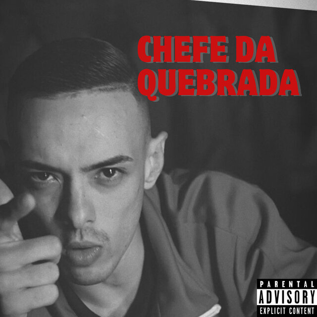 Chefe Da Quebrada (Remastered 2024)