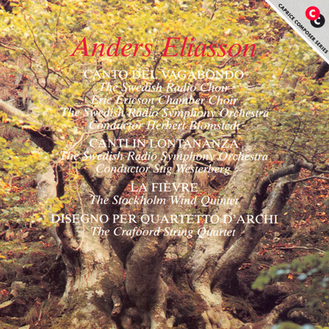 Eliasson: Canto Del Vagabondo / Canti in Lontananza / La Fievre / Disegno for String Quartet