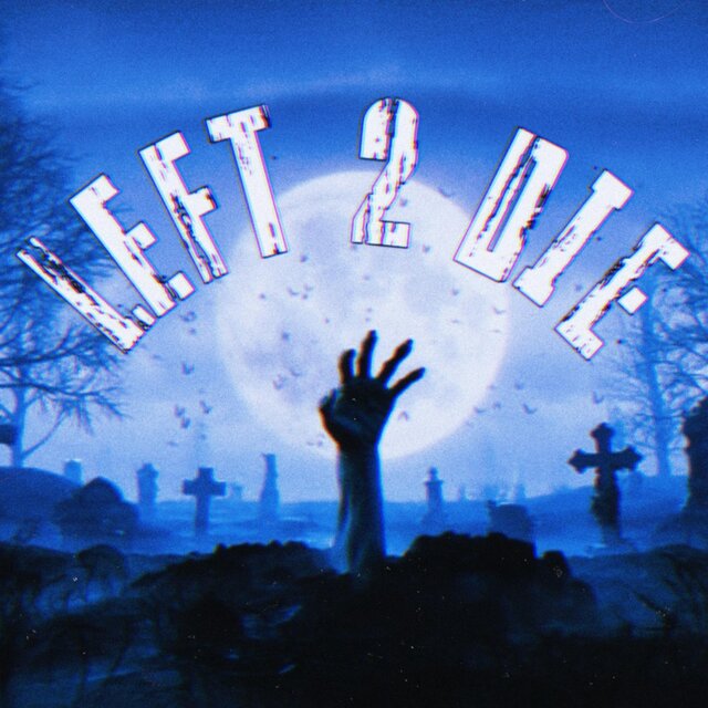 Left 2 Die