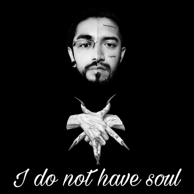 I Do Not Have Soul (feat. Blk Cannibal)
