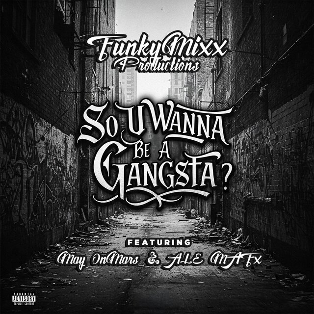 SO U WANNA B A GANGSTA? (feat. May OnMars) [L-BOOGIE FUNKED OUT VERSION]