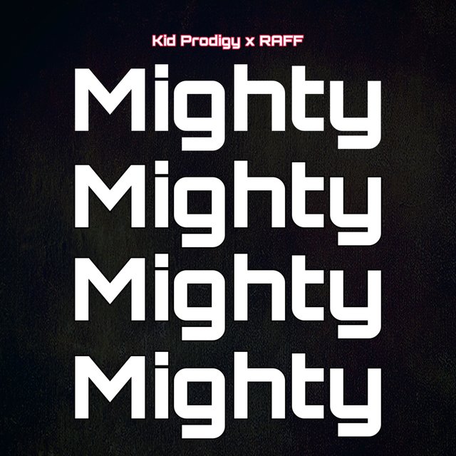 Mighty (feat. Raff)