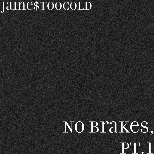 No Brakes, Pt.1