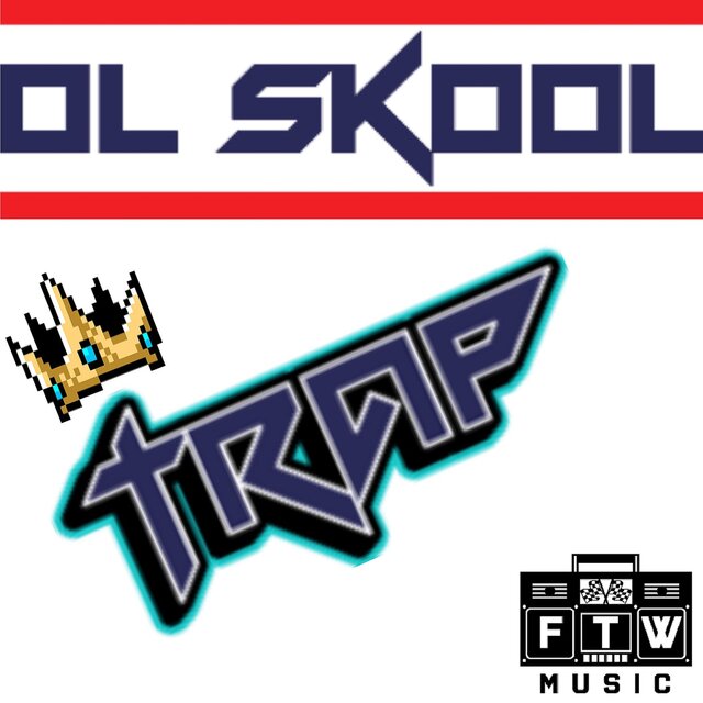 Ol Skool Trap