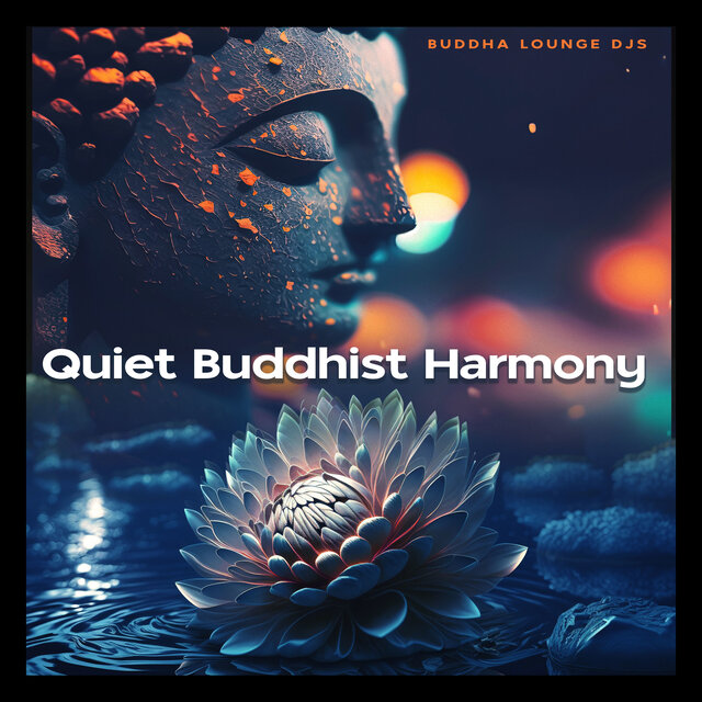 Quiet Buddhist Harmony