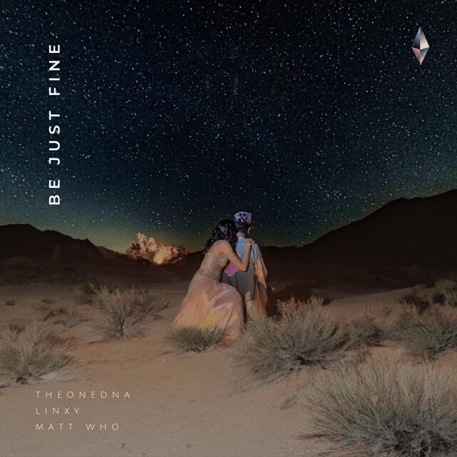 be just fine (feat. LINXY & Matt Who)