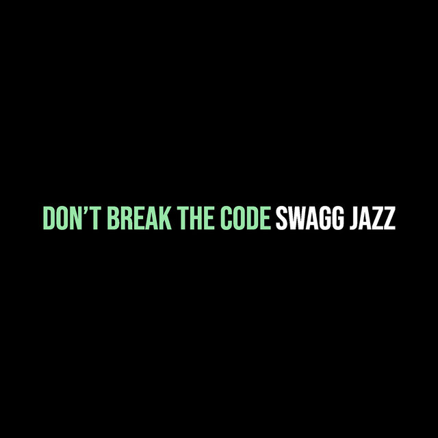 Don’t Break the Code