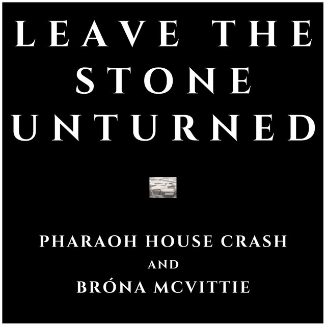 Leave the Stone Unturned