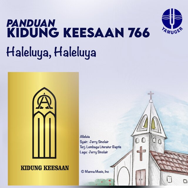 Haleluya, Haleluya (Panduan Kidung Keesaan 766)