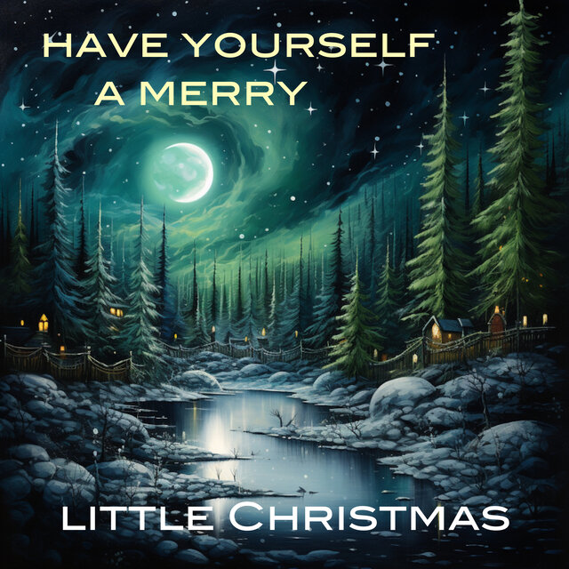 Have Yourself a Merry Little Christmas (Blue Moon Version)