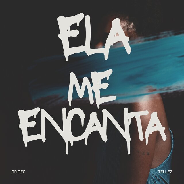 Ela Me Encanta