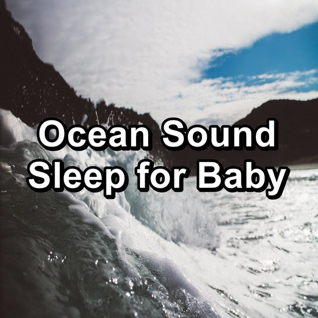 Ocean Sound Sleep for Baby