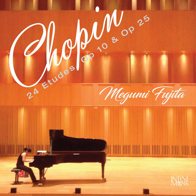 Chopin: Etudes Op. 10 & Op. 25
