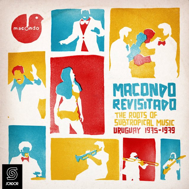 Macondo Revisitado: The Roots Of Subtropical Music (Uruguay 1975-1979)