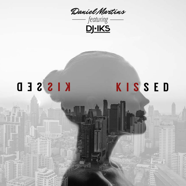 Kissed (feat. DJ IKS) - Single