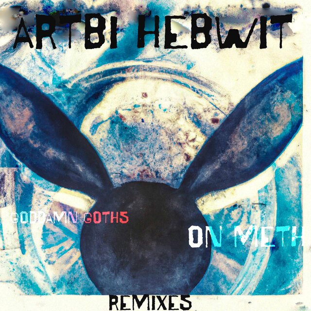 ARTBI HEBWIT (Remixes)