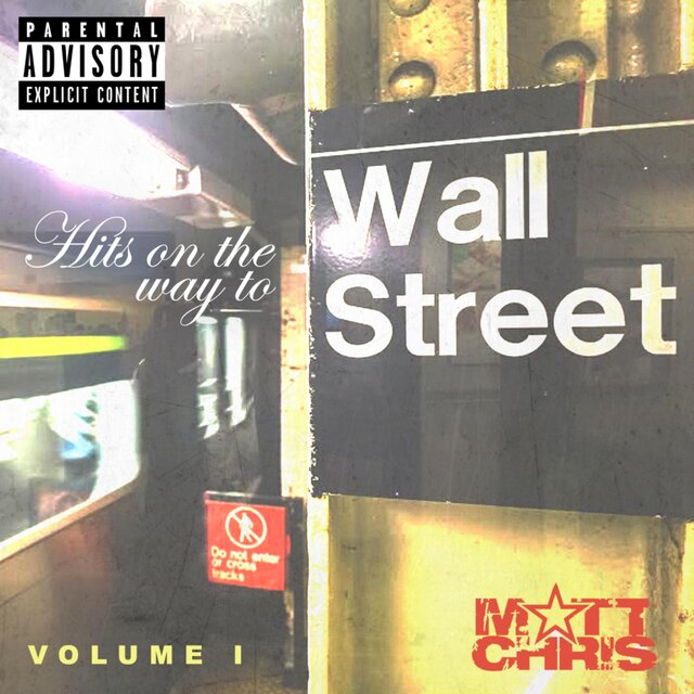 Hits on the Way to Wall Street Volume I