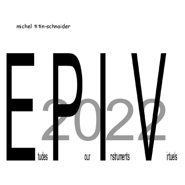Etudes Pour Instruments Virtuels - 2022