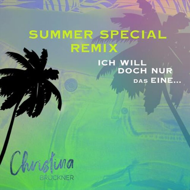 Ich will doch nur das eine (Summer Special Remix)
