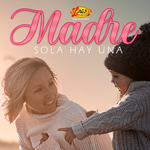 Madre Sola Hay Una