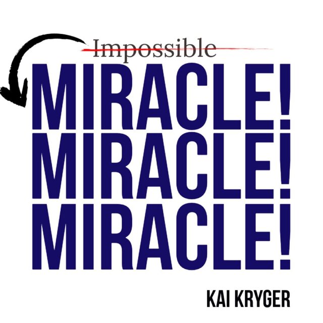 Impossible to Miracle!