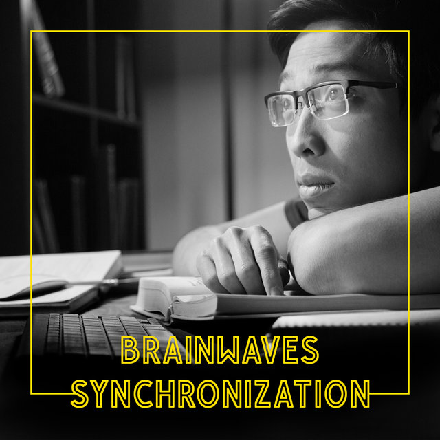 Brainwaves Synchronization - New Age Music for Intellectual Stimulation, Study, Test Preparation