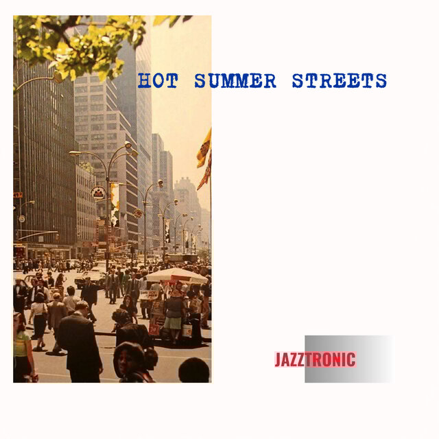 Hot summer streets