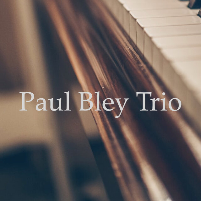 Paul Bley Trio - RTS Radio Broadcast International Jazz Festival Lugano Switzerland 31st August 1966.