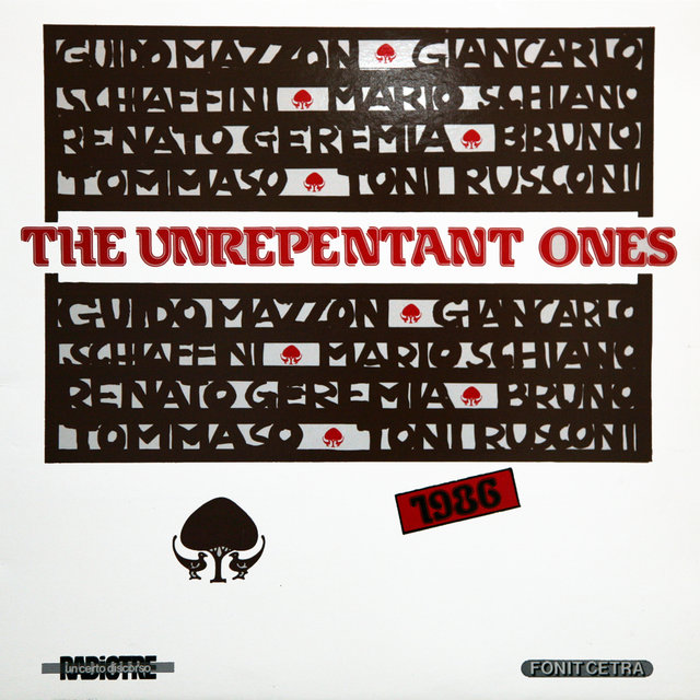 The Unrepentant Ones (From RAI Tre 