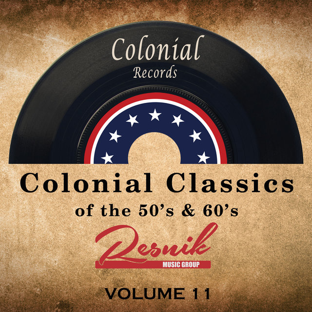 Colonial Classics of the 50's & 60's Vol. 11