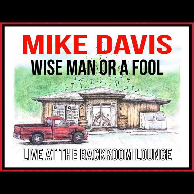 Wise Man or a Fool (Live at the Backroom Lounge)