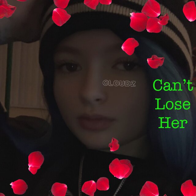 Can’t Lose Her