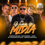 O Lema É a Mídia