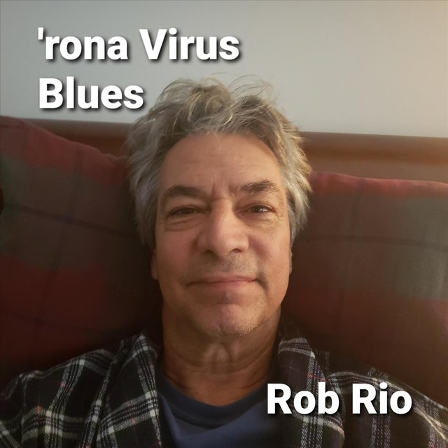 'Rona Virus Blues