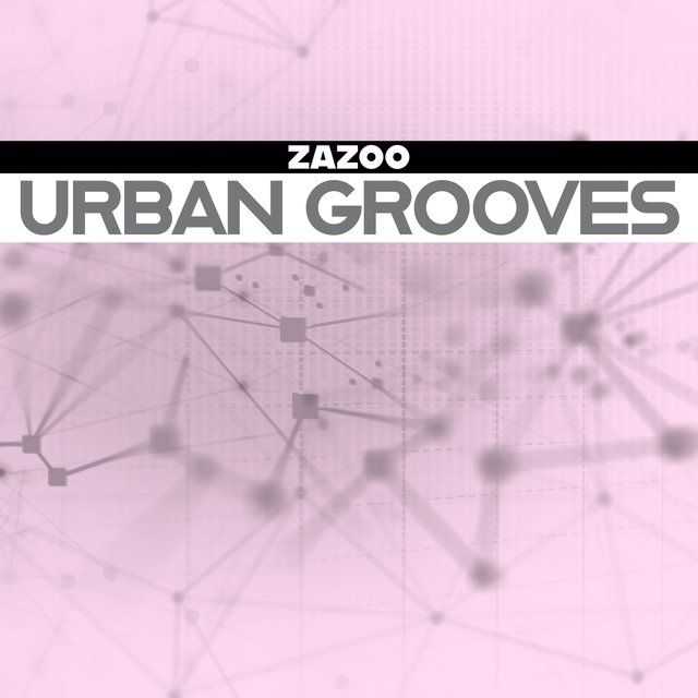 Urban Grooves by Zazoo on TIDAL