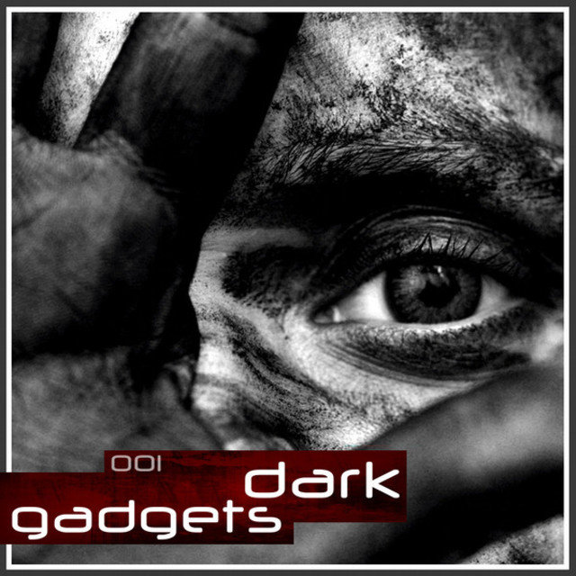 Dark Gadgets 001