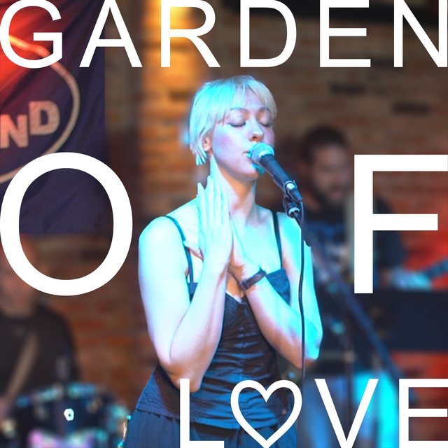 Garden of Love (Bitter End NYC Version)