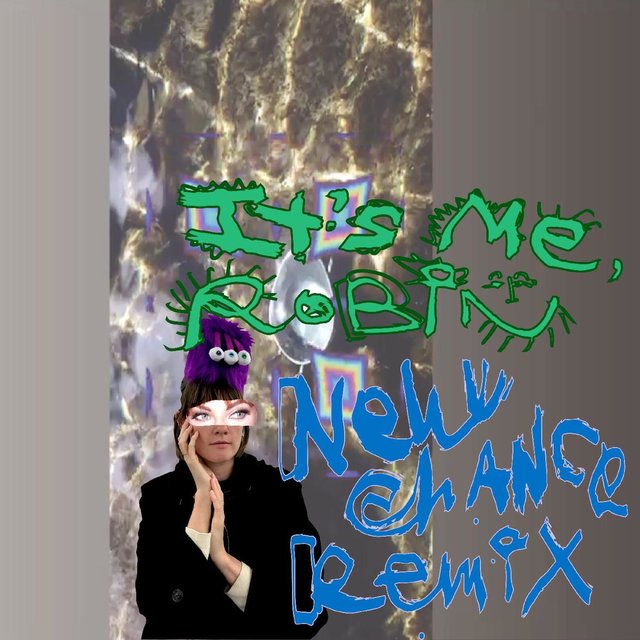 It's Me Robin (New Chance Remix)