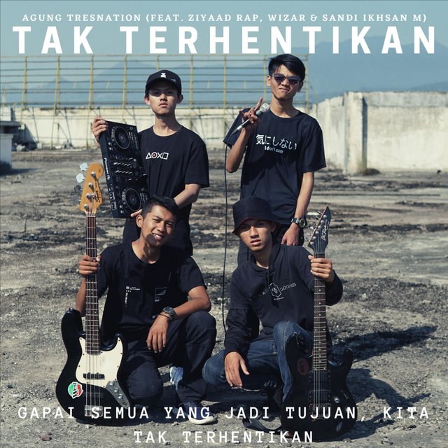 Tak Terhentikan (feat. Ziyaad Rap, Wizar & Sandi Ikhsan M)