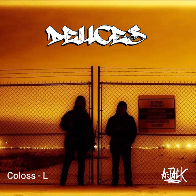 Deuces (feat. Coloss-L)