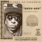Spin Off (feat. Venni The Venomous!!! & Dexter Cayn)