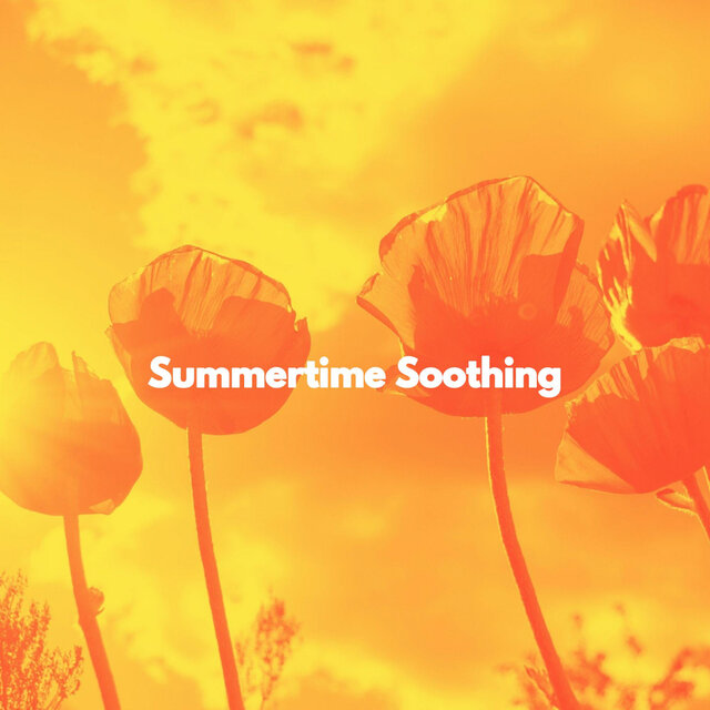Summertime Soothing