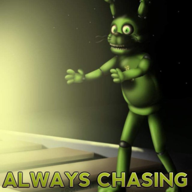 Always Chasing