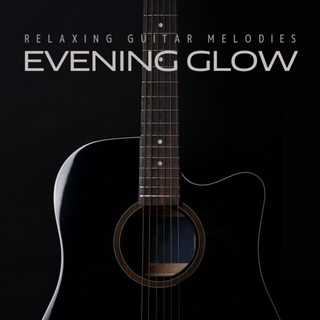 Evening Glow: Relaxing Guitar Music