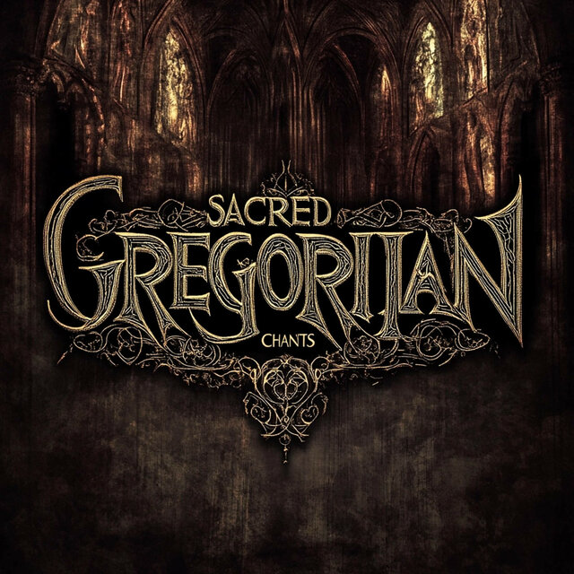 Sacred Gregorian Chants