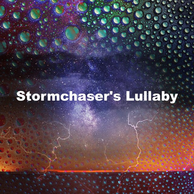 Stormchaser's Lullaby