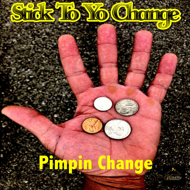 Stick to Yo Change